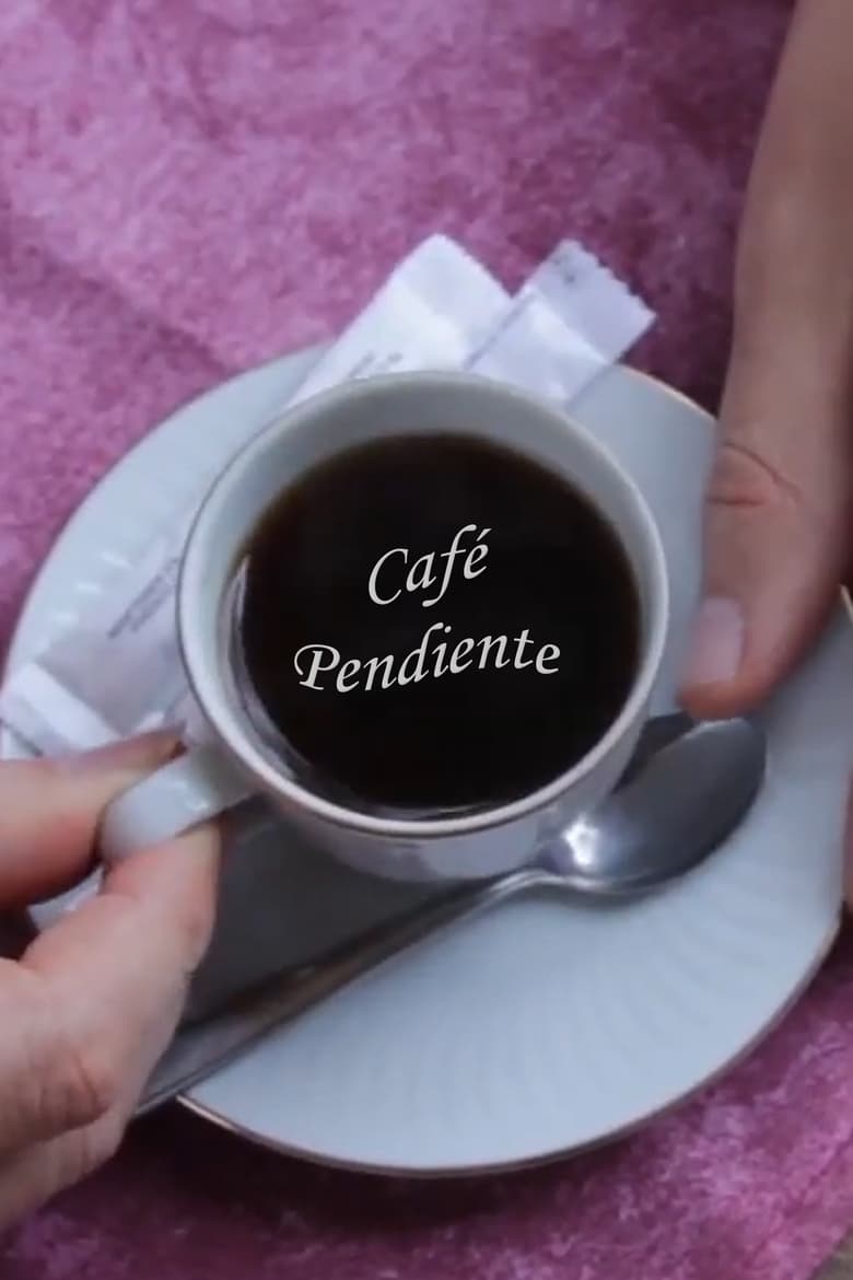 Poster of Café Pendiente