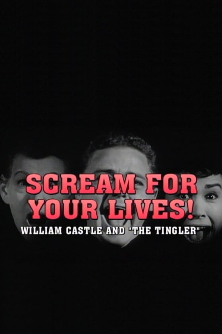 Poster of Scream For Your Lives: William Castle and 'The Tingler'