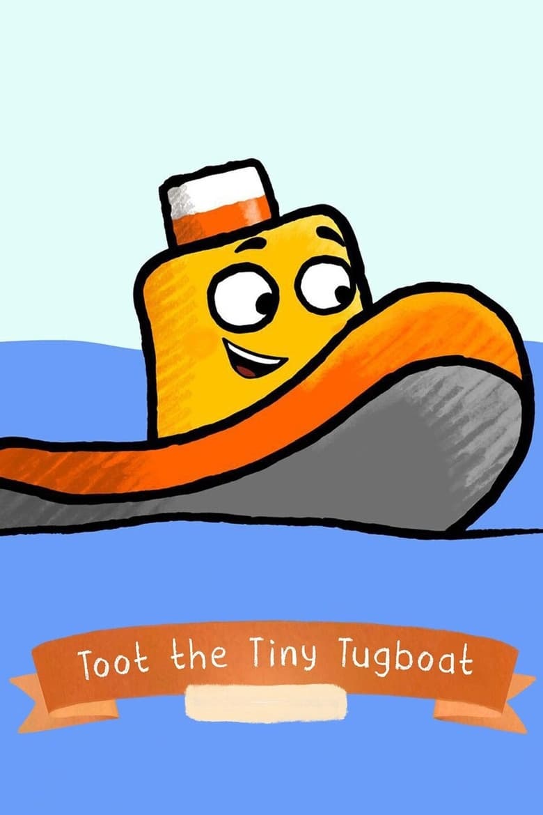 Poster of Toot the Tiny Tugboat