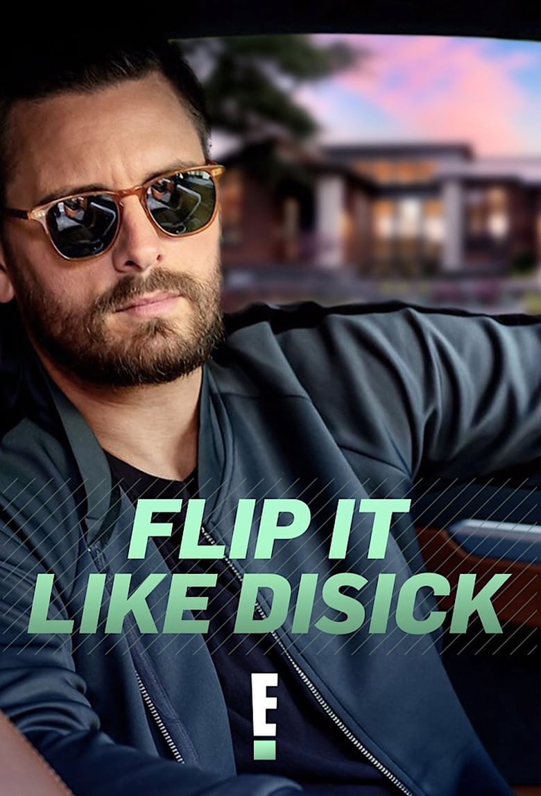 Poster of Episodes in Flip It Like Disick - Season 1 - Season 1