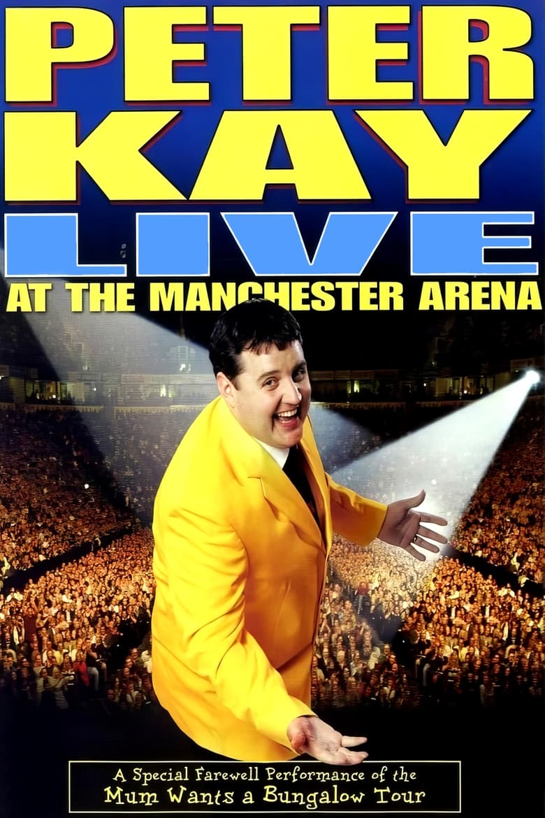 Poster of Peter Kay: Live at the Manchester Arena