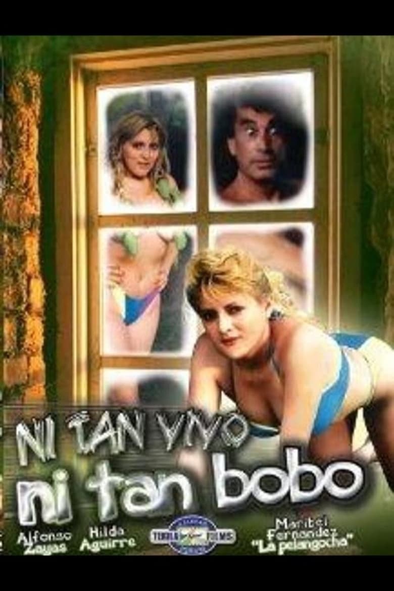 Poster of Ni tan bobo, ni tan vivo