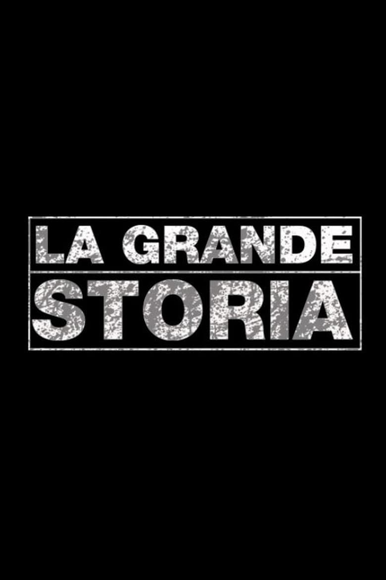 Poster of La grande storia