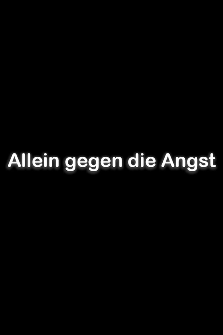 Poster of Allein gegen die Angst