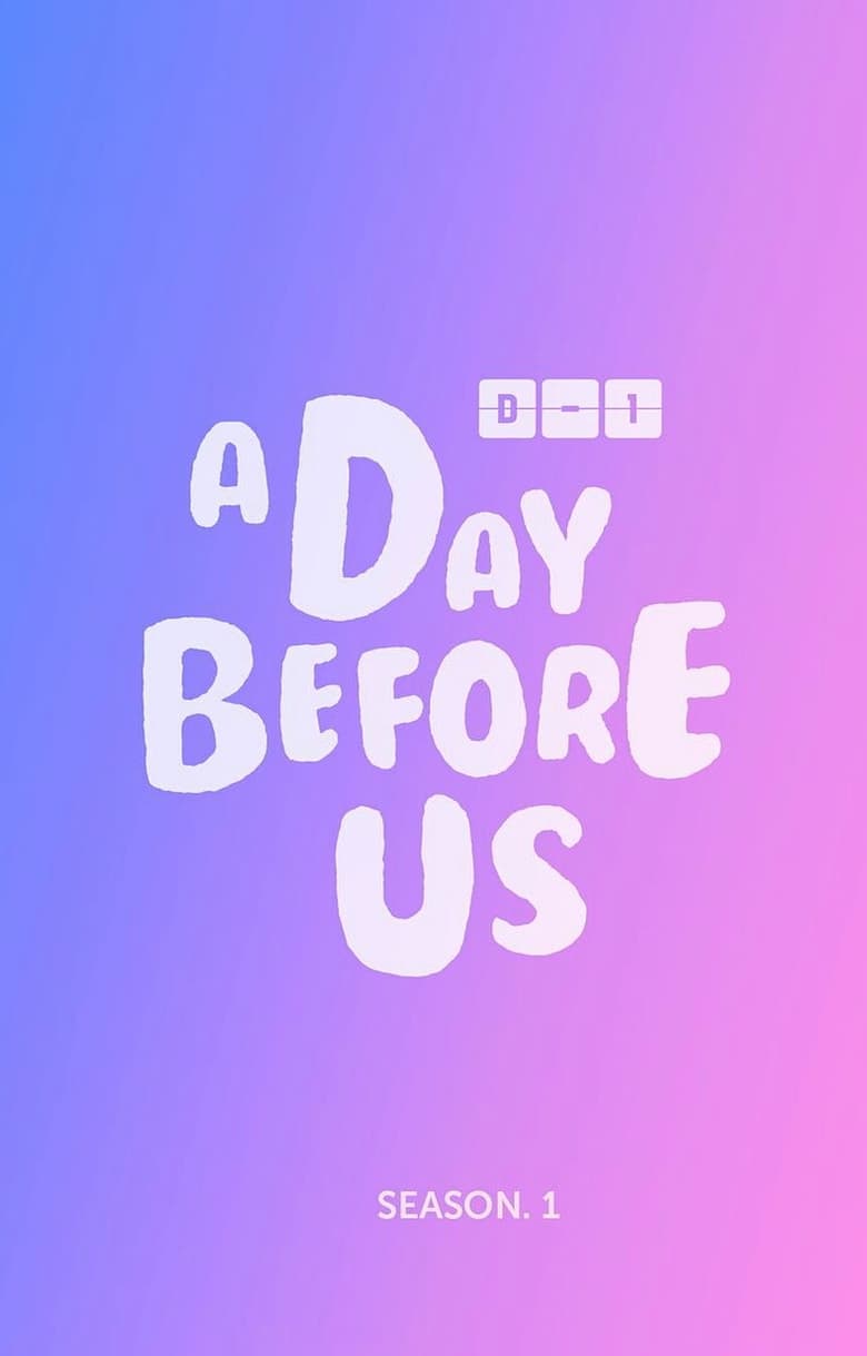 Poster of Episodes in A Day Before Us - Season 1 - Season 1