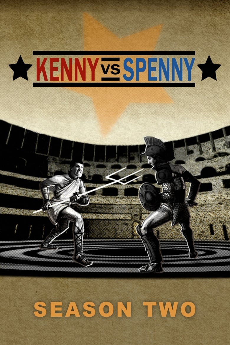 Poster of Episodes in Kenny Vs. Spenny - Season 2 - Season 2