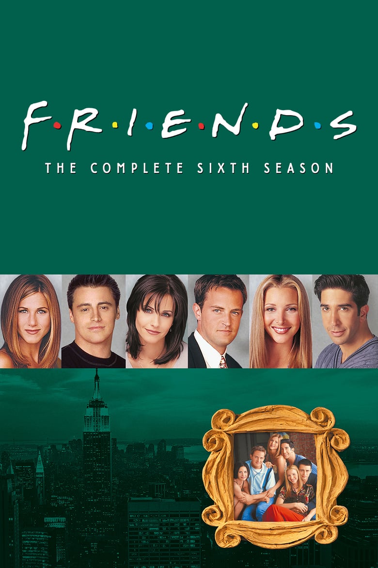 Poster of Episodes in Friends - Season 6 - Season 6