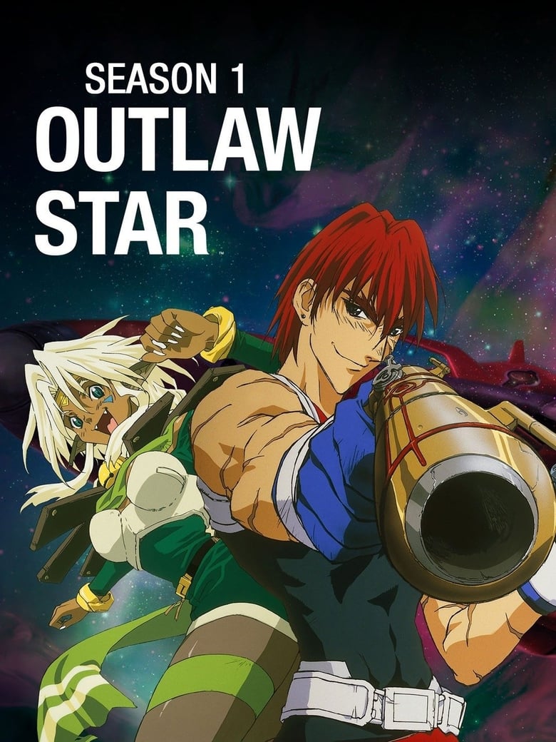 Poster of Episodes in Outlaw Star - Season 1 - Season 1