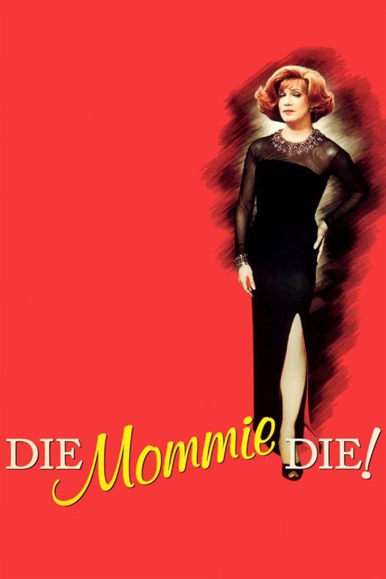 Poster of Die, Mommie, Die!