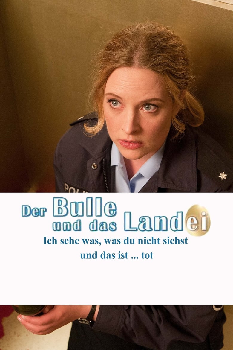 Poster of Der Bulle und das Landei: Ich sehe was, was du nicht siehst und das ist ... tot