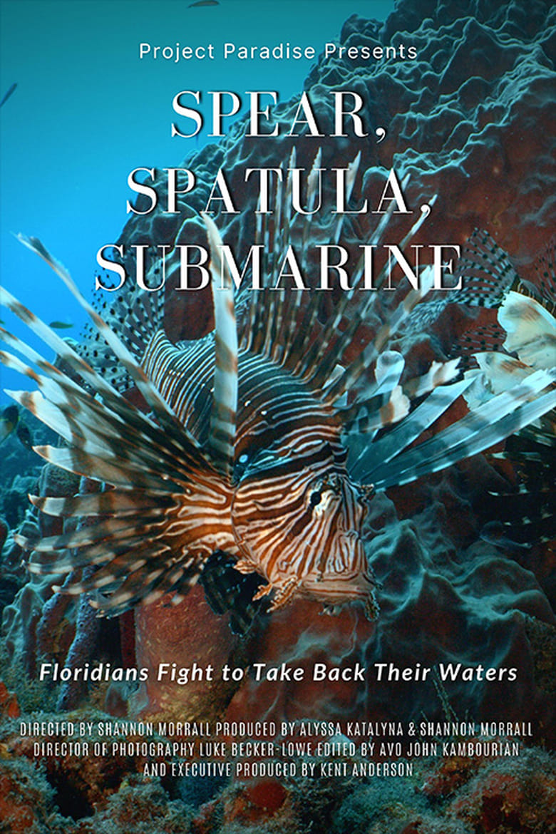 Poster of Spear, Spatula, Submarine: Floridians Fight to Take Back Their Waters