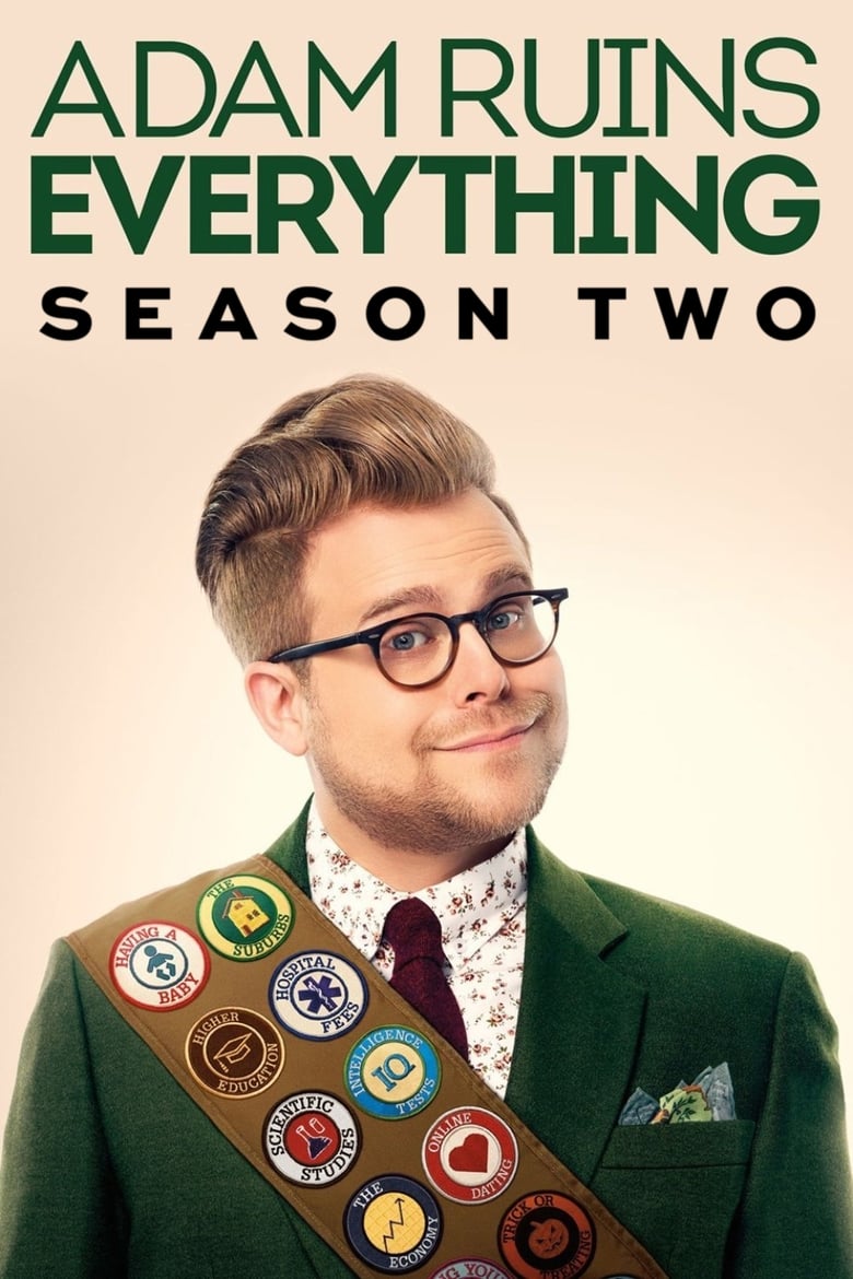 Poster of Episodes in Adam Ruins Everything - Season 2 - Season 2