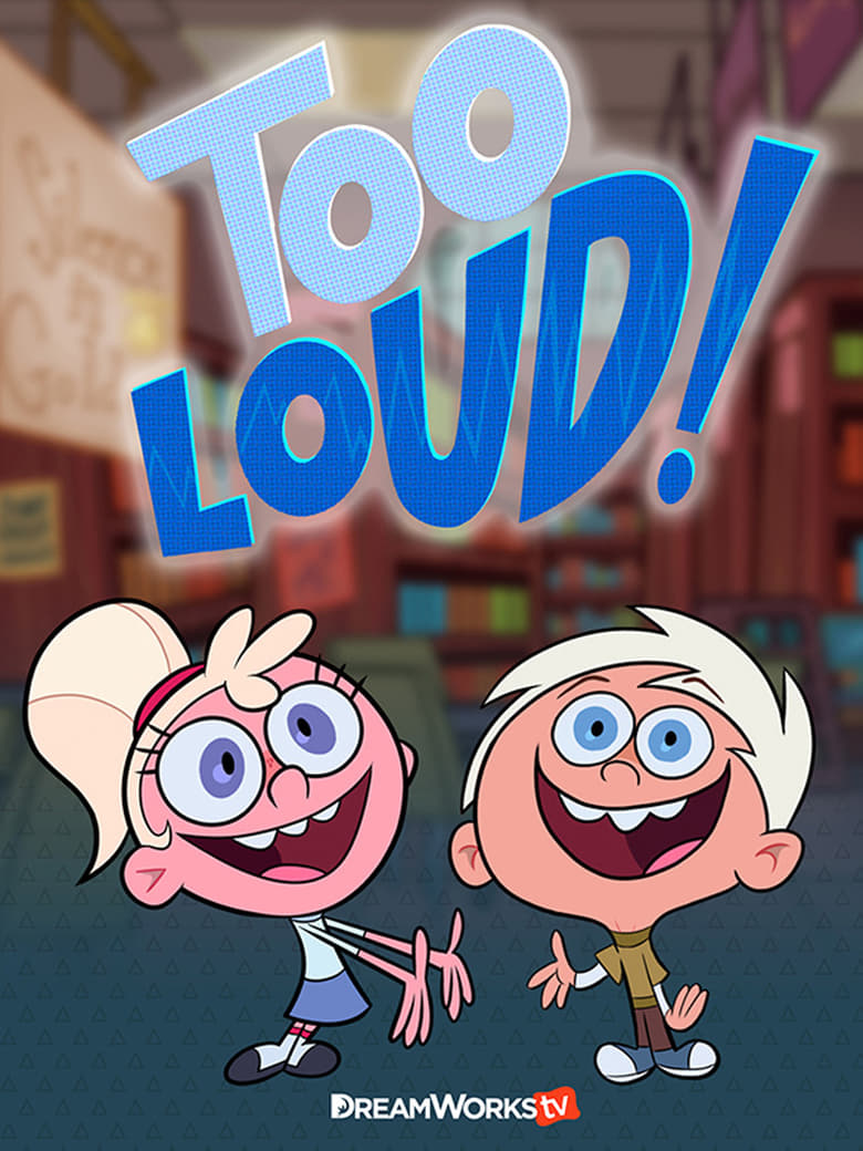 Poster of Too Loud!