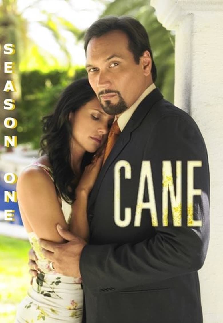 Poster of Episodes in Cane - Season 1 - Season 1