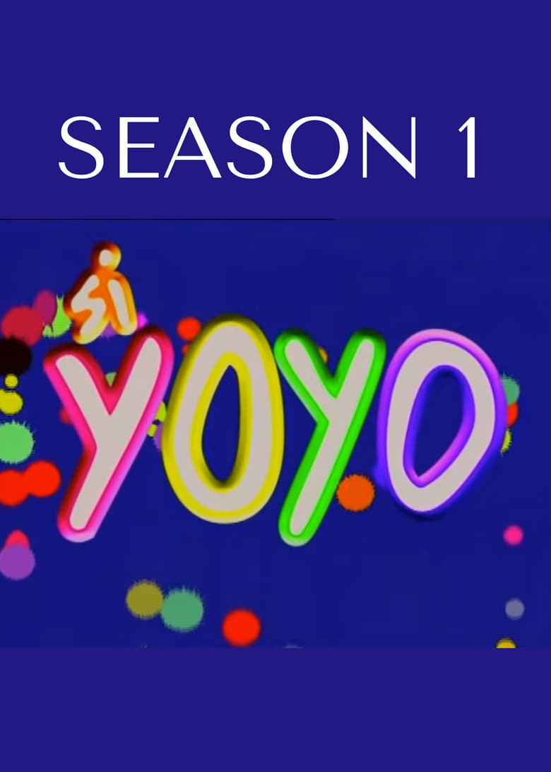 Poster of Episodes in Si Yoyo - Season 1 - Season 1