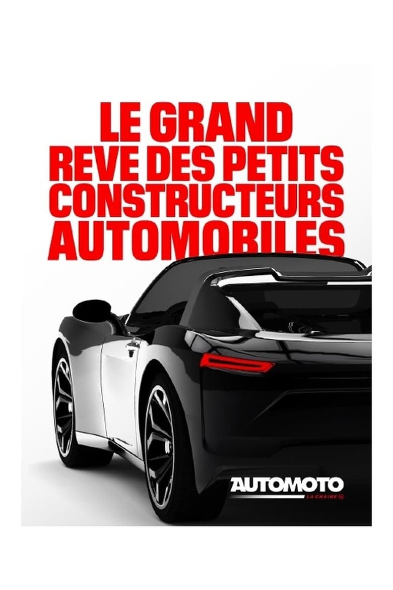 Poster of Le grand rêve ...des petits constructeurs auto