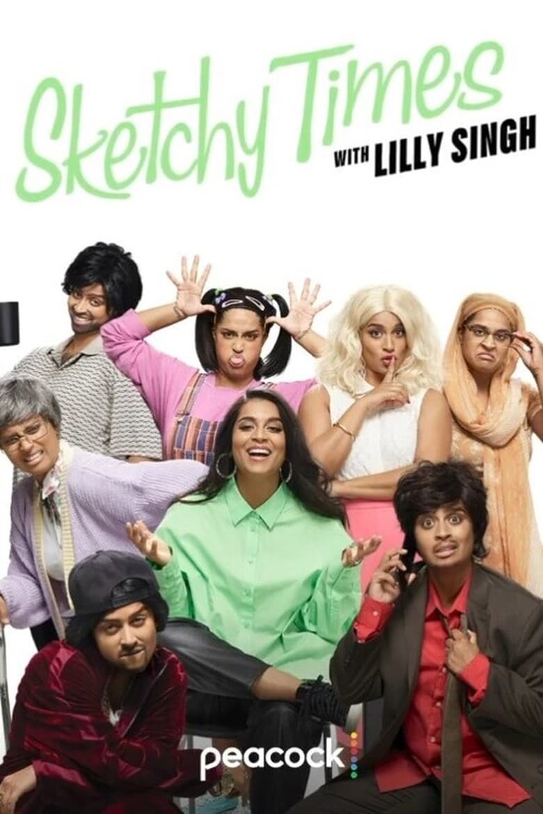 Poster of Sketchy Times with Lilly Singh