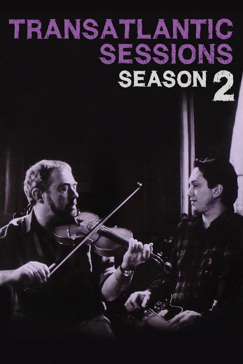 Poster of Episodes in Transatlantic Sessions - Series 2 - Series 2