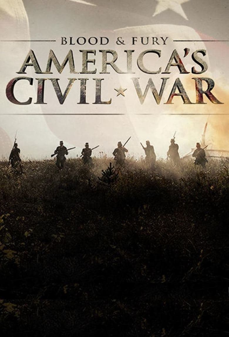 Poster of Blood and Fury: America's Civil War