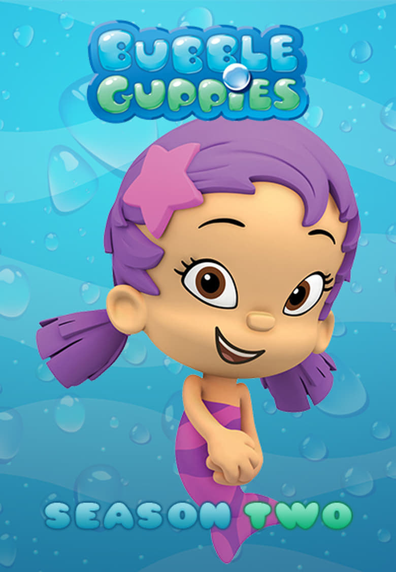 Poster of Episodes in Bubble Guppies - Season 2 - Season 2