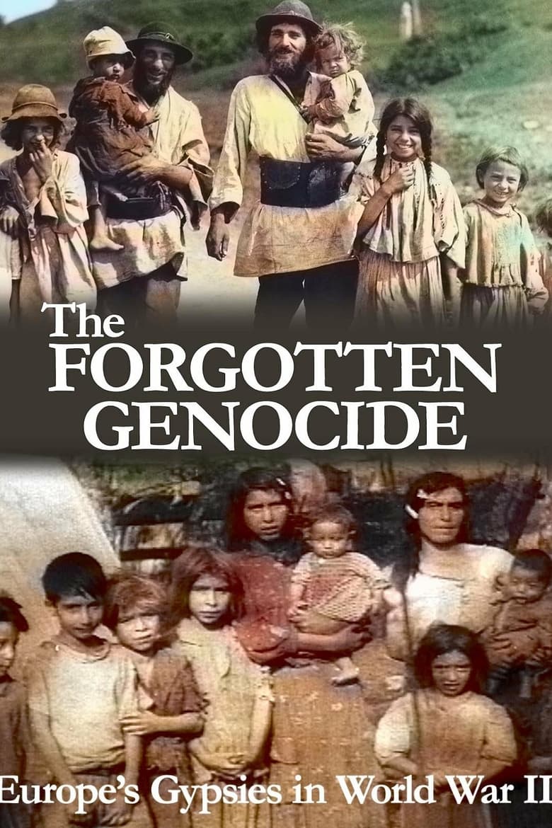 Poster of The Forgotten Genocide: Europe's Gypsies in World War II