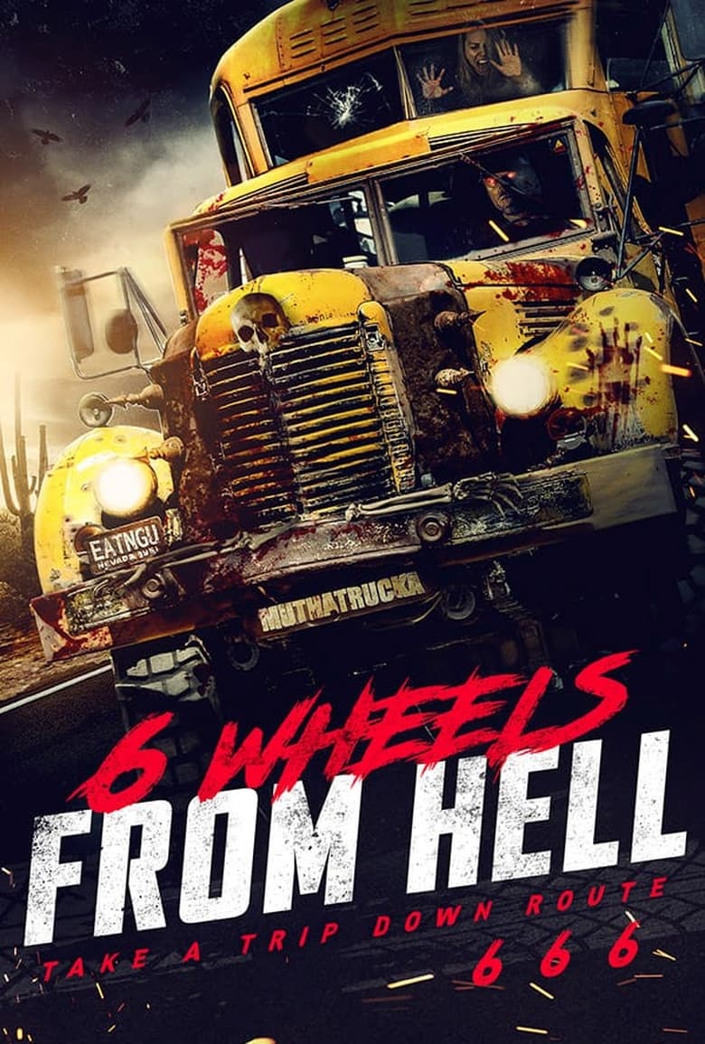 Poster of 6 Wheels From Hell!