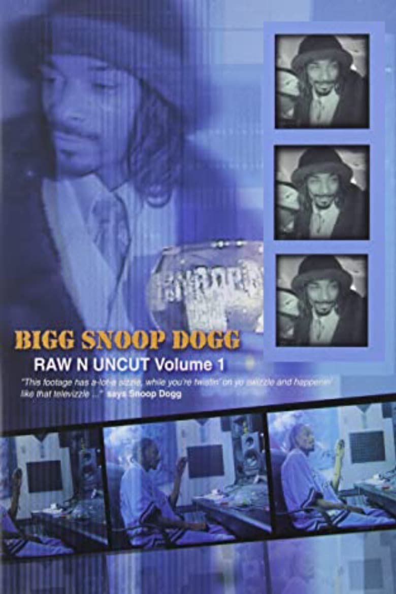 Poster of Bigg Snoop Dogg | Raw N Uncut Volume 1