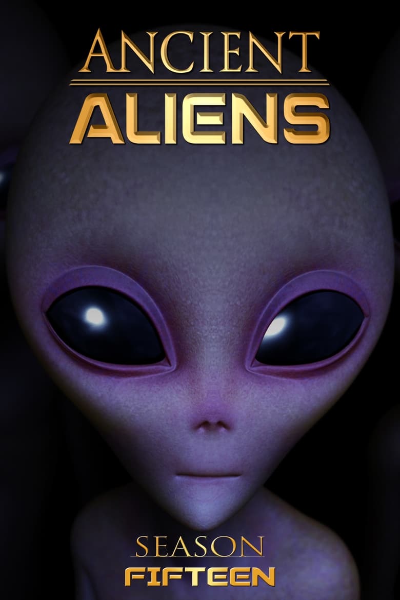 Poster of Cast and Crew in Ancient Aliens - Season 15 - Episode 2 - The Relics of Roswell