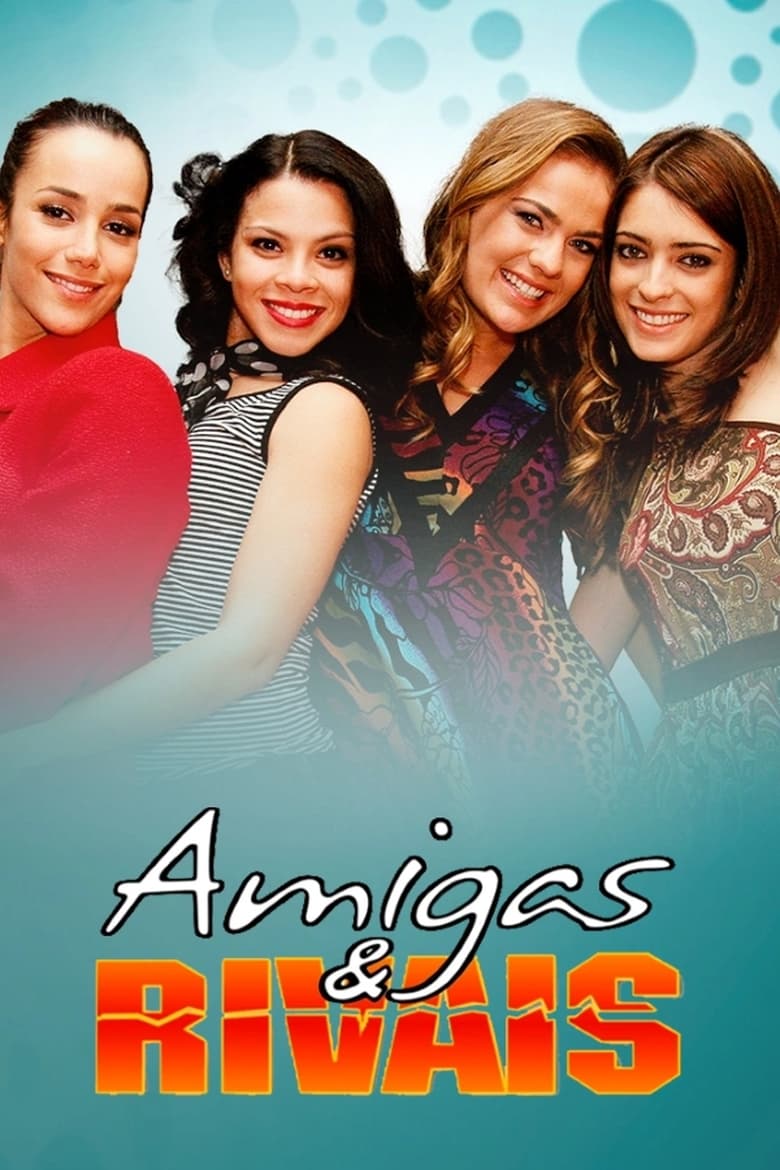 Poster of Amigas & Rivais