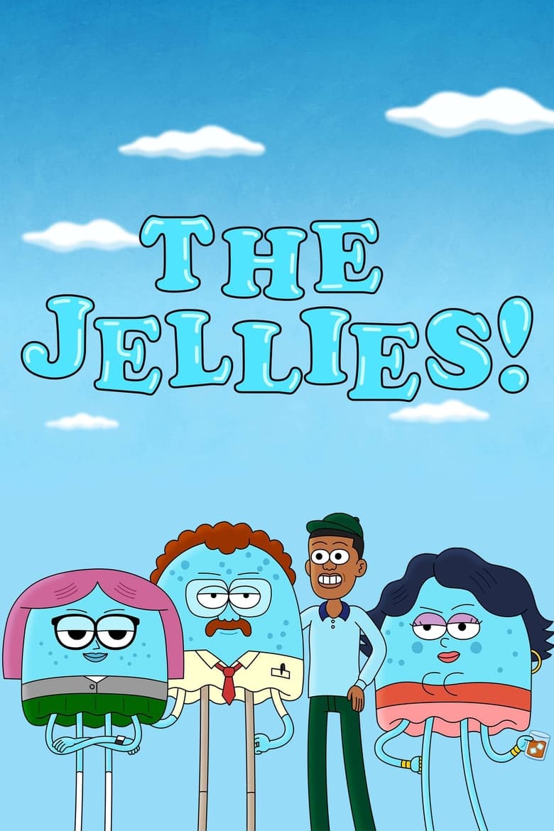 Poster of Episodes in The Jellies - Season 2 - Season 2