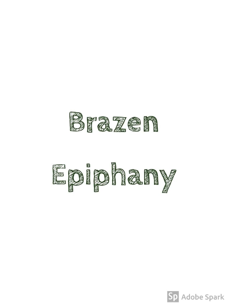 Poster of Brazen Epiphany