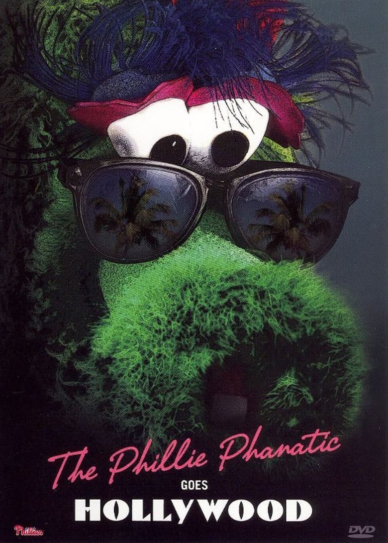 Poster of The Phillie Phanatic Goes Hollywood