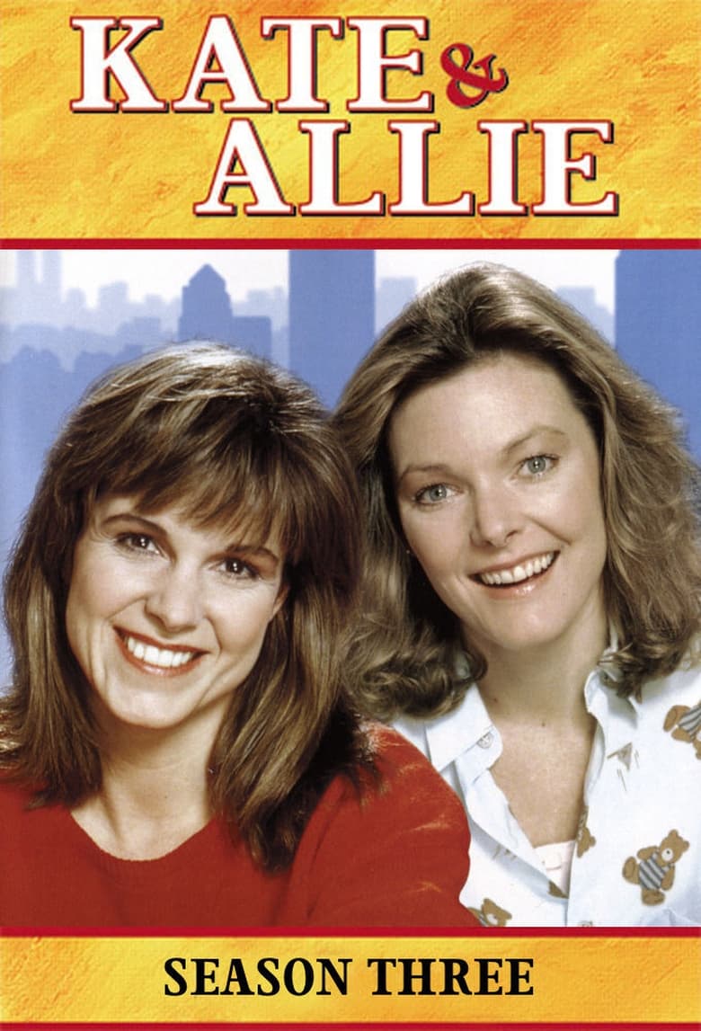 Poster of Episodes in Kate & Allie - Season 3 - Season 3