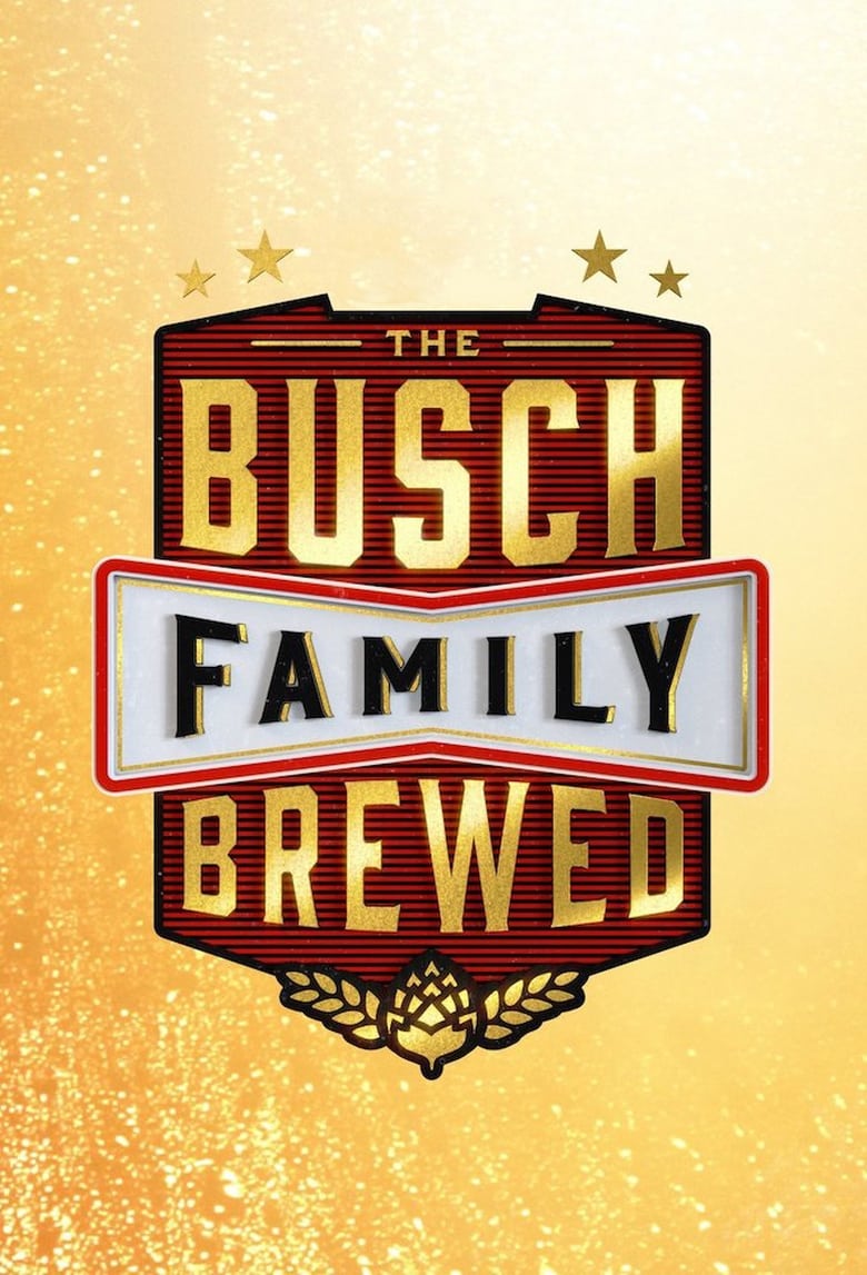 Poster of The Busch Family Brewed