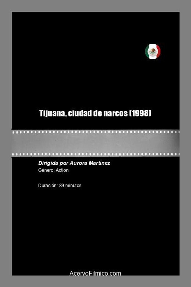 Poster of Tijuana, ciudad de narcos