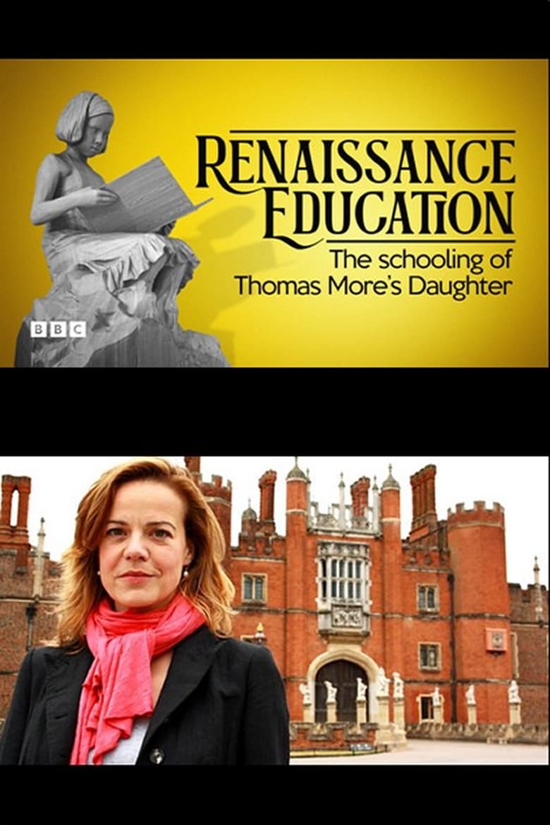 Poster of A Renaissance Education: The Schooling of Thomas More’s Daughter