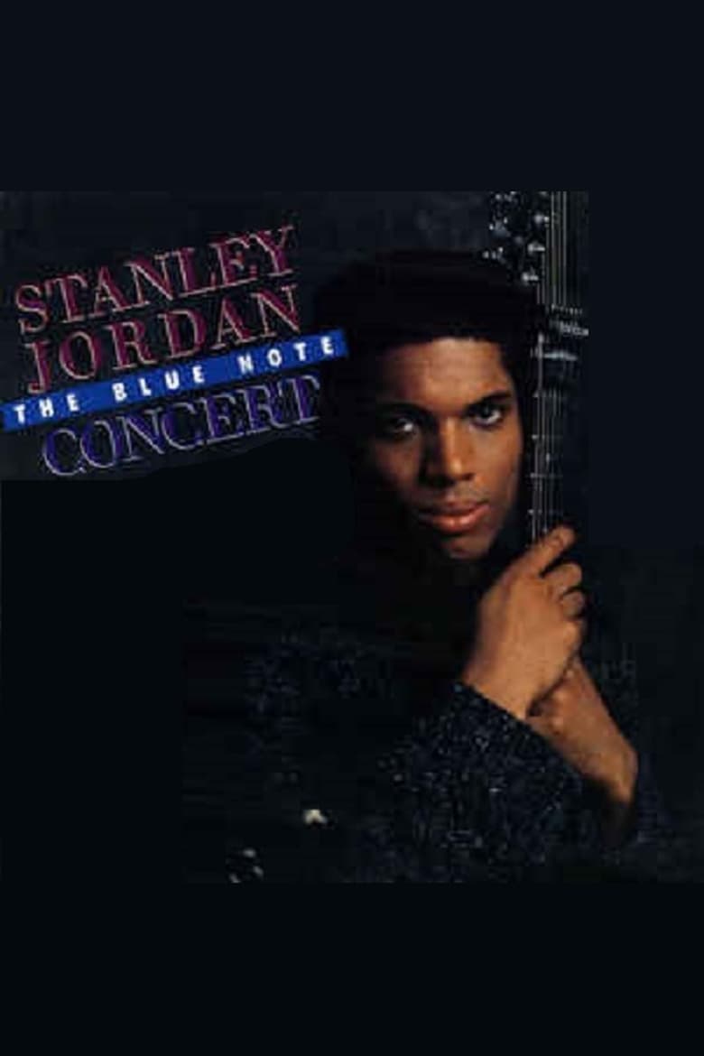 Poster of Stanley Jordan - The Blue Note Concert