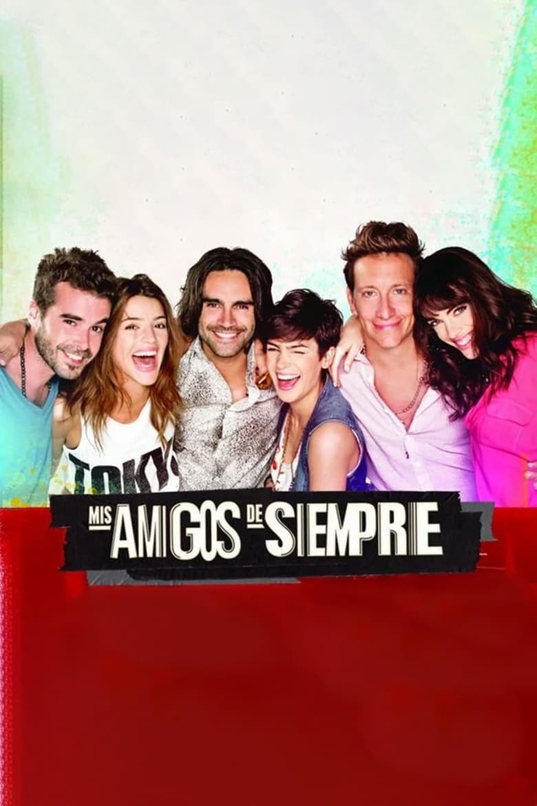 Poster of Episodes in Mis Amigos De Siempre - Season 1 - Season 1