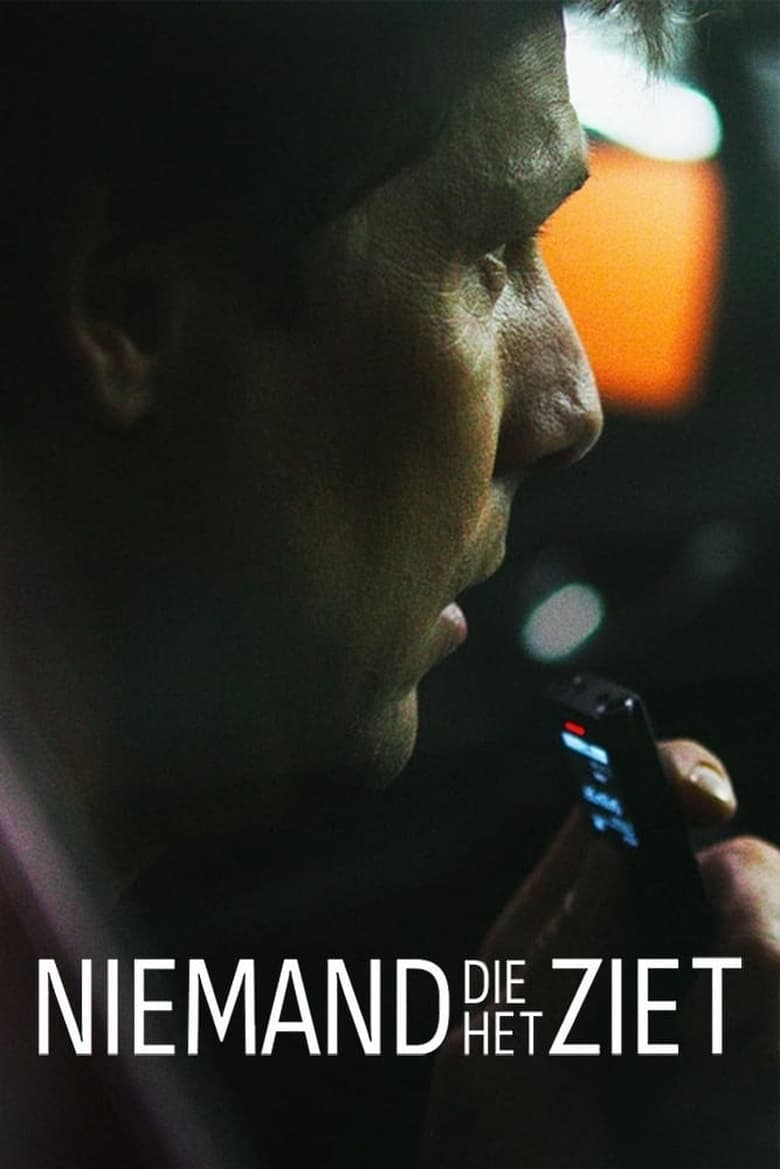 Poster of Episodes in Niemand Die Het Ziet - Season 1 - Season 1