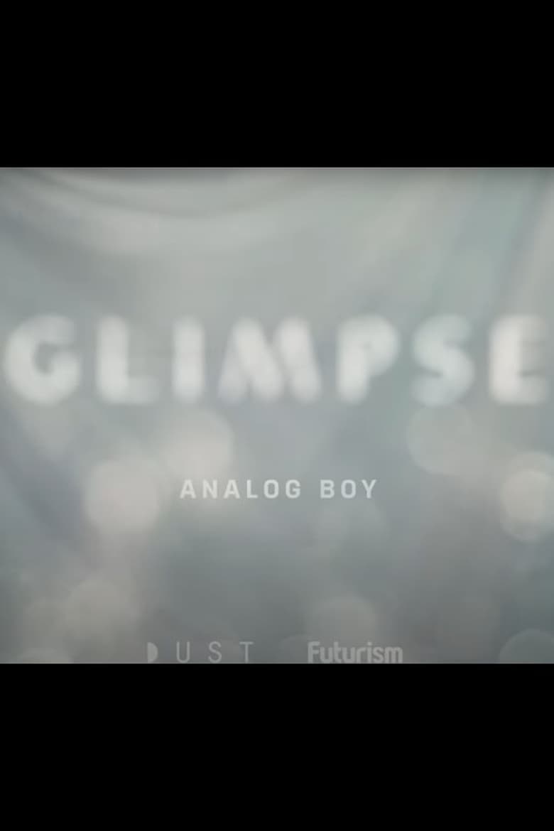 Poster of Glimpse Ep 7: Analog Boy