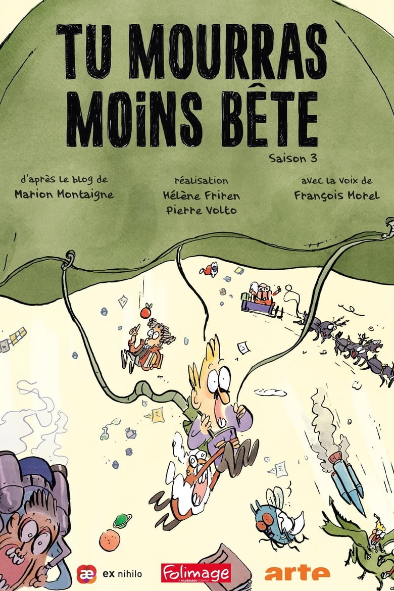 Poster of Episodes in Tu Mourras Moins Bête - Season 3 - Season 3