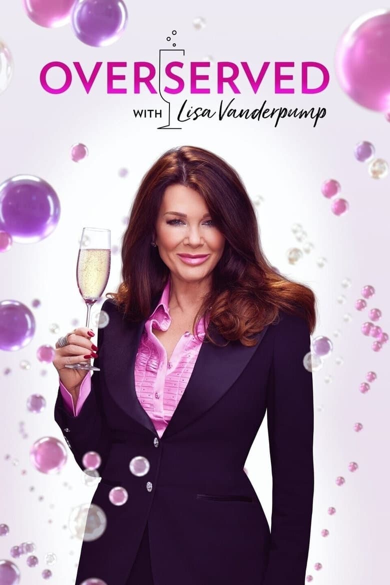 Poster of Cast and Crew in Overserved With Lisa Vanderpump - Season 1 - Episode 6 - Ladies Who Brunch: Anna Camp & Lala Kent