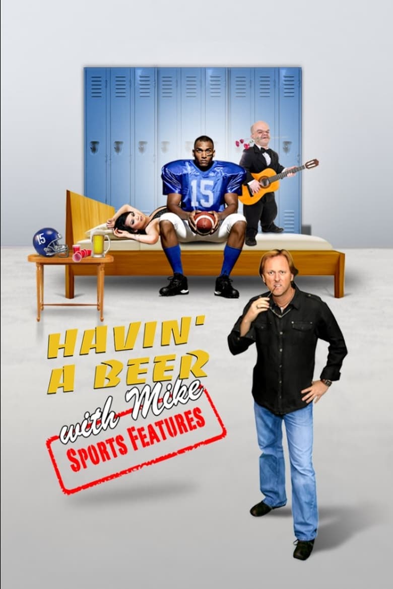 Poster of Havin' a Beer with Mike - Sports Features