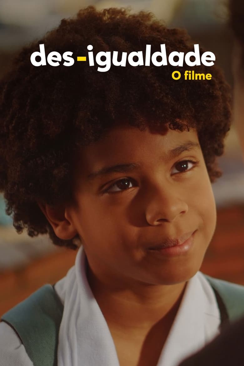 Poster of Des-Igualdade: O Filme