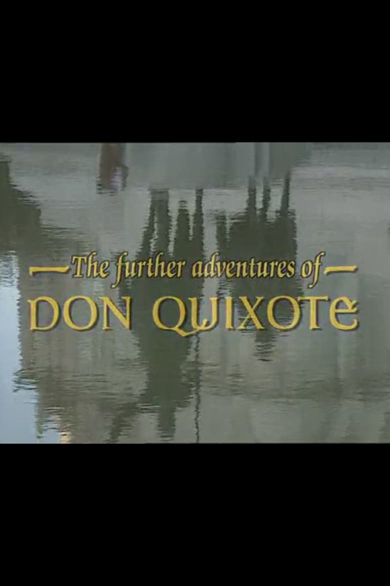 Poster of The Further Adventures of Don Quixote