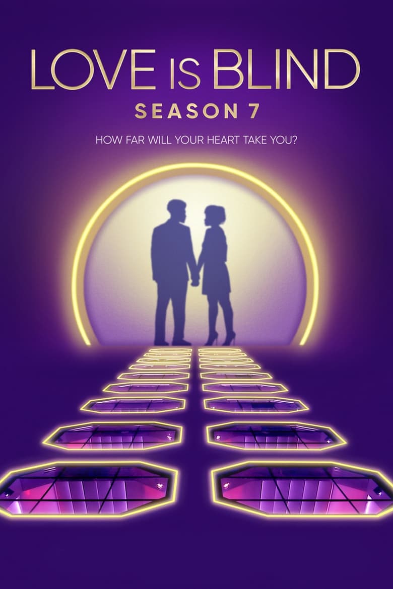 Poster of Episodes in Love Is Blind - Season 7 - Season 7