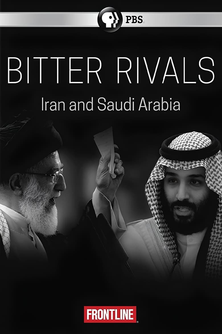 Poster of Bitter Rivals: Iran and Saudi Arabia