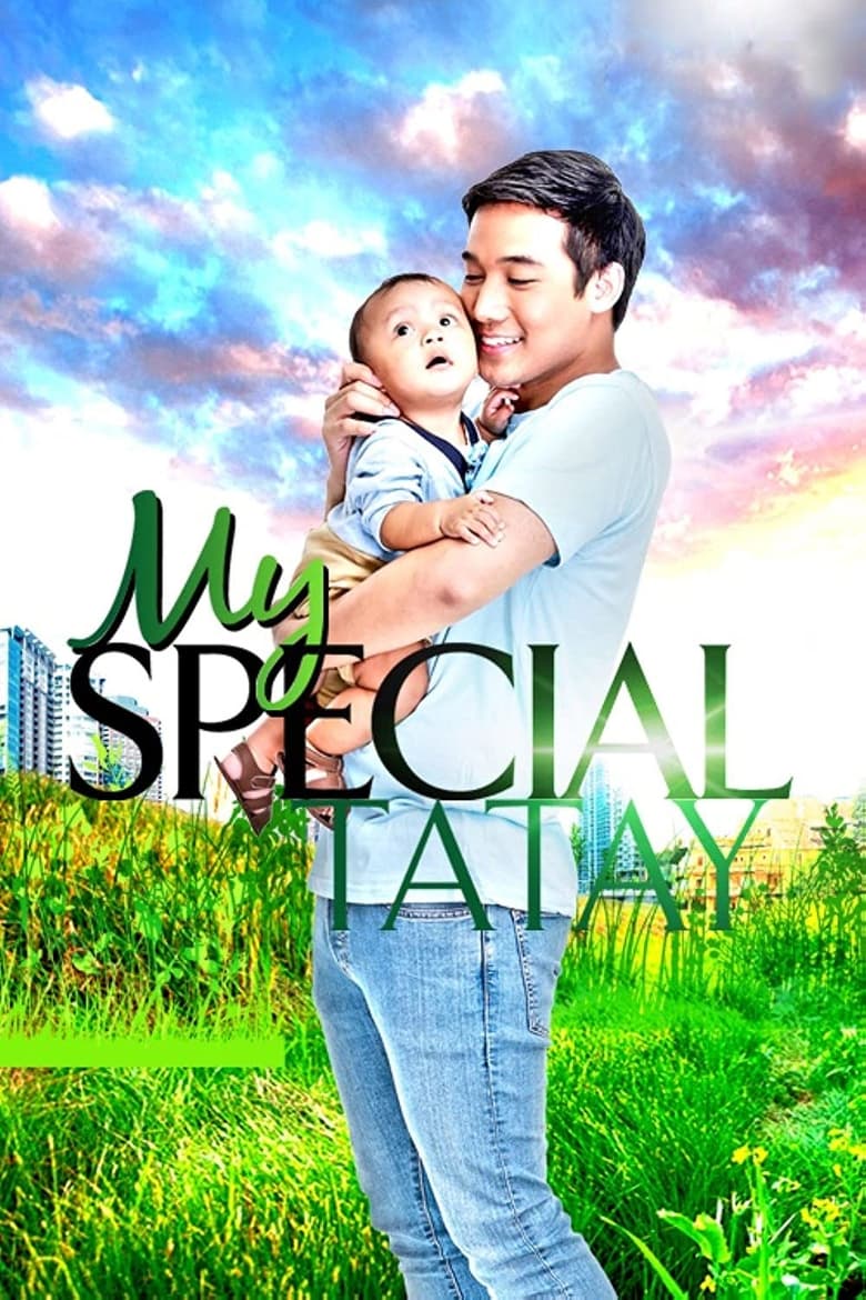 Poster of Cast and Crew in My Special Tatay - Season 1 - Episode 74 - Episode 74