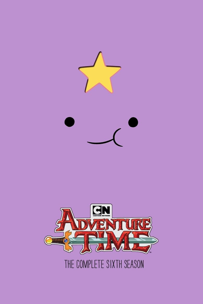 Poster of Episodes in Adventure Time - Season 6 - Season 6