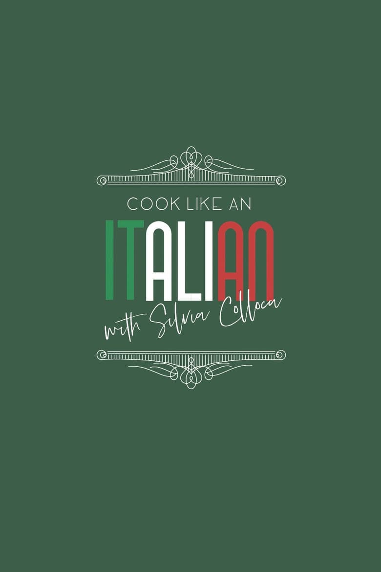 Poster of Cook Like An Italian With Silvia Colloca